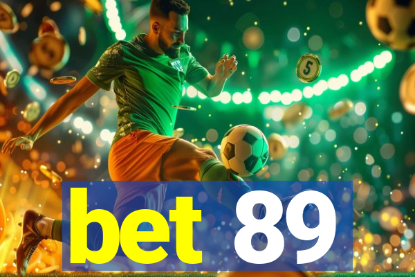 bet 89